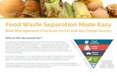Food Waste Separation Made Easy · methane, a potent greenhouse gas. Landfills, as a result, are responsible for 21% of the state’s methane emissions. Keeping food waste out of
