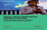 SOCIAL MEDIA MONITORING DURING ELECTIONS · analysis of social media in elections more e"ective, we recommend: • That disinformation monitors and election observers create more