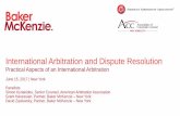 International Arbitration and Dispute Resolution...Jun 15, 2017  · David Zaslowsky, Partner, Baker McKenzie – New York. Agenda 1. Drafting Effective Arbitration Clauses David Zaslowsky,