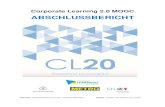 Corporate Learning Community - CL20 MOOC …colearn.de/wp-content/uploads/2017/06/CL20_MOOC_Bericht...sichtbar zu machen, führte die Corporate Learning Alliance, ein Netzwerk von