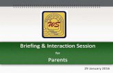 Briefing & Interaction Session · Modes of Communication Email: chim_wei_ching@moe.edu.sg School: 6922 9100 (General Office) 6922 9124 (Staffroom) 93683731 (Handphone)
