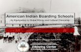 American Indian Boarding Schools...American Indian Boarding Schools An Exploration in Global Ethnic and Cultural Cleansing Lesson 4: Public Consciousness Teacher Guide and Student