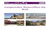 Languedoc Roussillon by Rail · 2017. 8. 7. · Millau Viaduct & St-Guilhem-le-Desert Stretching 1.5 miles over the Tarn River valley, the Millau Viaduct has been hailed as one of