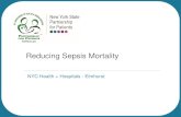 Reducing Sepsis Mortality - NYSPFP · Beverley-Ann Scott BSc CPHQ - Quality Manager Luis Uran - Associate Director Quality Management Yakov Volkin MD - Associate Director Pediatrics