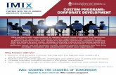 Custom Programs Corporate Development web · IMIx partners with organizations to design tailored-made programs that maximize bene˜ts for you, your employees and your organization.