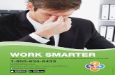 WORK SMARTER · 2019. 2. 7. · © 2017 Empathia, Inc. WORK SMARTER LifeMatters® can provide tips on how to manage stress and maintain wellness at work. Call 24/7/365. 1-800-634-6433