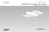 M4097D Image Scanner - Fujitsu Global€¦ · The M4097D is a very fast and highly functional image scanner developed for volume filing, using charge-coupled device (CCD) image sensors.
