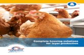 Complete housing solutions for layer production...Best housing equipment for layers Optimal layer production Jansen Poultry Equipment systems for the layer sector are designed to produce