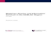 Mapping Libraries and Information Services in the …...Mapping Libraries and Information Services in the EEMLAC Region 4 Personal contacts including EEMLAC leads EEMLAC had previously