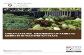 ORGANIZATIONAL DIMENSIONS OF FARMERS MARKETS IN …pubs.cahnrs.wsu.edu/publications/wp-content/... · Viticultural Area (AVA), flowers, and ornamentals. Food Processors: Someone who