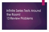 Infinite Series Tests Around the Room!mathwithmsanthony.weebly.com/uploads/4/5/6/3/...tests_around_the… · Infinite Series Tests Around the Room! Author: Emily Anthony Created Date: