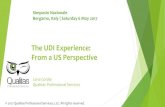 The UDI Experience: From a US Perspective€¦ · 03/03/2019  · UDI in EU expected to closely follow the FDA UDI program UDI on all levels of packaging for all device classes Human