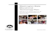 Washington State Educational Technology Plan · of human imagination, inventiveness and electronic tools that transform ideas into reality to meet a need or solve a problem”—is