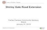 Shirley Gate Road Extension - Relationsrelations.gmu.edu/.../02/Shirley-Gate-Presentation... · 31.01.2019  · • Braddock Road: 6 Lanes (east of FCP) Build (in addition to No Build)