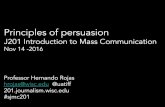 Principles of persuasion Persuasion versus manipulation Persuasion Manipulation!! Best available info