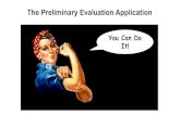 The Preliminary Evaluation Application - Illinois · Preliminary Evaluation for an Individual Resource You will need to submit the following: __ Statement of Integrity __ Statement