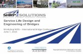 Service Life Design and Engineering of Bridgesshrp2.transportation.org/documents/W05_Service_Life_Design_v36_3… · New Construction Protective Coating Work, Helsel, Jayson L. et