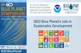GEO Blue Planet’s role in Sustainable Development...Dr. Paul M. DiGiacomo NOAA Center for Satellite Applications and Research Co-Chair, GEO Blue Planet GEO Blue Planet’s role in