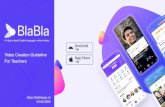 Video Creation Guideline For Teachers · an ESL video content creator of BlaBla. ! • This is the guideline to create short videos for ESL users on BlaBla app. • It may take you