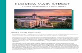 supports a community’s transformation by enhancing the ...Florida Main Street is a technical assistance program with the goal of revitalizing historic downtowns and encouraging economic
