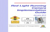 Red Light Running Camera Implementation Guide...running drivers (i.e. occupants of other vehicles, passengers in the red light runners’ vehicles, bicyclists, or pedestrians) (IIHS