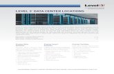 LEVEL 3 DATA CENTER LOCATIONS/media/files/factsheets/en... · LEVEL 3 ® DATA CENTER LOCATIONS. Premier Elite Facilities . Custom data centers and . network solutions to support your