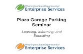 Plaza Garage Parking Seminardes.wa.gov/sites/default/files/public/documents/... · •400 net new employees are added as tenants of the 1063 Block Building ... Toyota Corolla Toyota