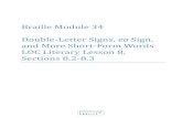 Braille Module 34 Double Letter Signs, ea Sign, and More ...profitt.gatech.edu/drupal/sites/default/files... · PROFITT Curriculum Module # 34 — Double-Letter Signs, ea Sign, Short-Form