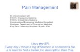 Pain Management - KSU Facultyfac.ksu.edu.sa/sites/default/files/pain20management.pdf · 2014. 5. 20. · Pain Management. Pain Management •Pain is the most common complaints in
