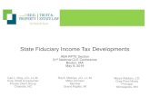 State Fiduciary Income Tax Developments€¦ · Marya Robben, J.D. Gray Plant Mooty Principal Minneapolis, MN State Fiduciary Income Tax Developments ABA RPTE Section 31st National