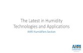 The Latest in Humidity Technologies and Applications...Advantages Simple equipment design Wide range of voltage options ... Spray pattern changes / paint defects Ignition of flammable