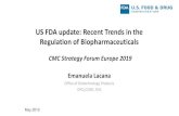 US FDA update: Recent Trends in the Regulation of Biopharmaceuticals · 2019. 6. 7. · US FDA update: Recent Trends in the Regulation of Biopharmaceuticals Emanuela Lacana Office