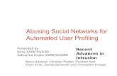 Abusing Social Networks for Automated User Profilingsiy117527/sil765/readings/socialabuse.pdf · sites (Badoo) RAID 2010 - 17th September. Countermeasures 1. Do not provide a direct