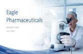 Eagle Pharmaceuticals J.P. Morgan Healthcare Conference ... · and the potential for competition from generic entrants into the market; the risks inherent in the early stages of drug
