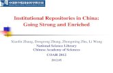 Institutional Repositories in China: Going Strong and Enriched · Institutional Repositories in China: Going Strong and Enriched Xiaolin Zhang, Dongrong Zhang, Zhongming Zhu, Li Wang