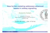How formal modeling addresses advanced issues in railway ...csmarkus/ETWG-RC/15-01-Presentations/AF... · Railway Signalling equipments Formal methods have traditionally focused on