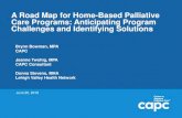 A Road Map for Home-Based Palliative Care Programs ... · 6/20/2018  · Join us for upcoming CAPC events Upcoming Webinars: – Alternative Payment for Palliative Care: Getting from