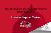 Southeast Missouri State University · financial aid, academic processes and procedures to enter, succeed in and complete college. Outreach Activities: Local and regional outreach