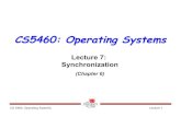 CS5460: Operating Systemscs5460/slides/Lecture07.pdfnormally expect to happen. CS 5460: Operating Systems Lecture 7 Race Conditions Two (or more) processes run in parallel and output