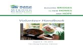 Volunteer Handbook VN Volunteer Handbook... · Welcome from Habitat for Humanity Vietnam Dear volunteers, It gives me great pleasure to welcome you to Vietnam. We are excited about