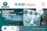 MAXIMIZING OMAN’S DOWNSTREAM VALUE · 2018. 8. 5. · Oman Downstream Exhibition & Conference 2017 will be aggressively promoted utilizing all media channels to ensure attraction
