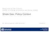 Shale Gas: Policy Context · Gas 2010 Gas 2011 Coal EIA-ICF (2011) Lifecycle h) CO 2 e Analysis Shows Gas (with fracking): 50% Cleaner than Coal Note: 100 year global warming potential