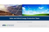 Solar and Wind Energy Production Taxes · 2019. 6. 19. · Solar Energy Production Tax For purposes of filing solar energy production taxes, the nameplate capacity of multiple systems
