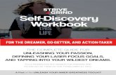 Self-Discovery Workbook · This part of the Unleash Your Inner Greatness Toolkit is essential. You are the only one who can discover what really excites you, and fires you up. Use