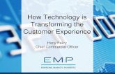 How Technology is Transforming the Customer Experience€¦ · How Technology is Transforming the Customer Experience Hany Fekry Chief Commercial Officer. EMP’s Market Presence