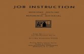 11-Job Instruction€¦ · Skill in improving methods deals with utilizing materials, machines, and manpower more effectively by having supervisors study each operation in order to