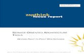 zapthink focus reportdoveltech.com/wp-content/uploads/2017/09/SOATools... · • Service-oriented architectures built upon open, standards-based Web Services provide a strategic IT