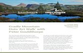 Overland Track Huts ‘Art Walk’ with Peter Gouldthorpe · educated interpreters and fantastic hosts all rolled into one. Through your guides’ interpretation, you can learn about