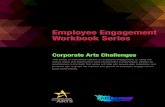 Employee Engagement Workbook Series · juried employee art shows, or team-based challenges that present groups with a prob-lem that must be solved through innovation and teamwork.
