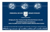 Bridging the Gap: Training Foreign-Educated Nurses in the ... · Bridging the Gap: Training Foreign-Educated Nurses in the US 2006 NAFSA Region XII Conference Emily Tse (IERF) and